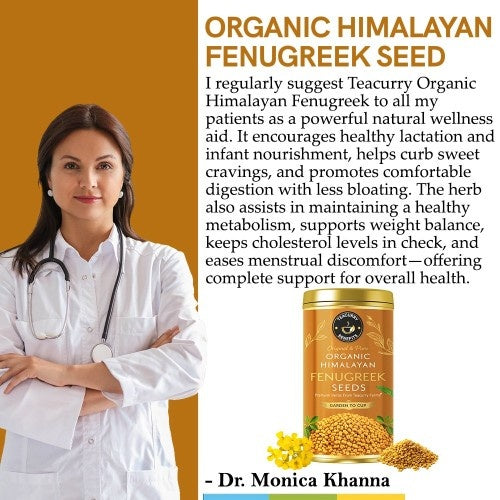 Dr. Monica Khanna Recommends Teacurry Organic Himalayan Fenugreek Seed 