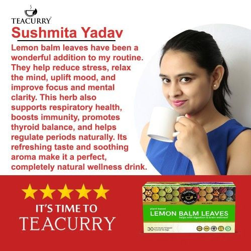 Lemon Balm Tea - To Alleviate Stress, Anxiety & Enhance Sleep Quality