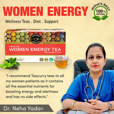 Teacurry Women Energy Tea Approved By Doctor Neha Yadav