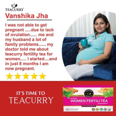 Teacurry Women Fertility Tea used by Vanshika Jha 